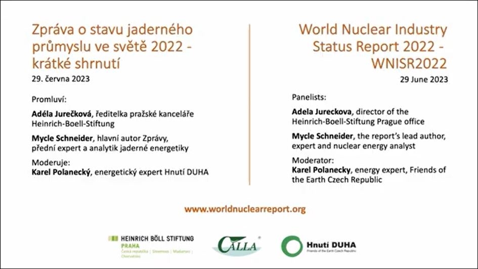 Záznam prezentace ZPRÁVY O STAVU JADERNÉHO PRŮMYSLU VE SVĚTĚ 2022 – World Nuclear Industry Status Report 2022